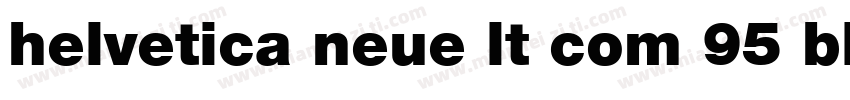 helvetica neue lt com 95 black字体转换